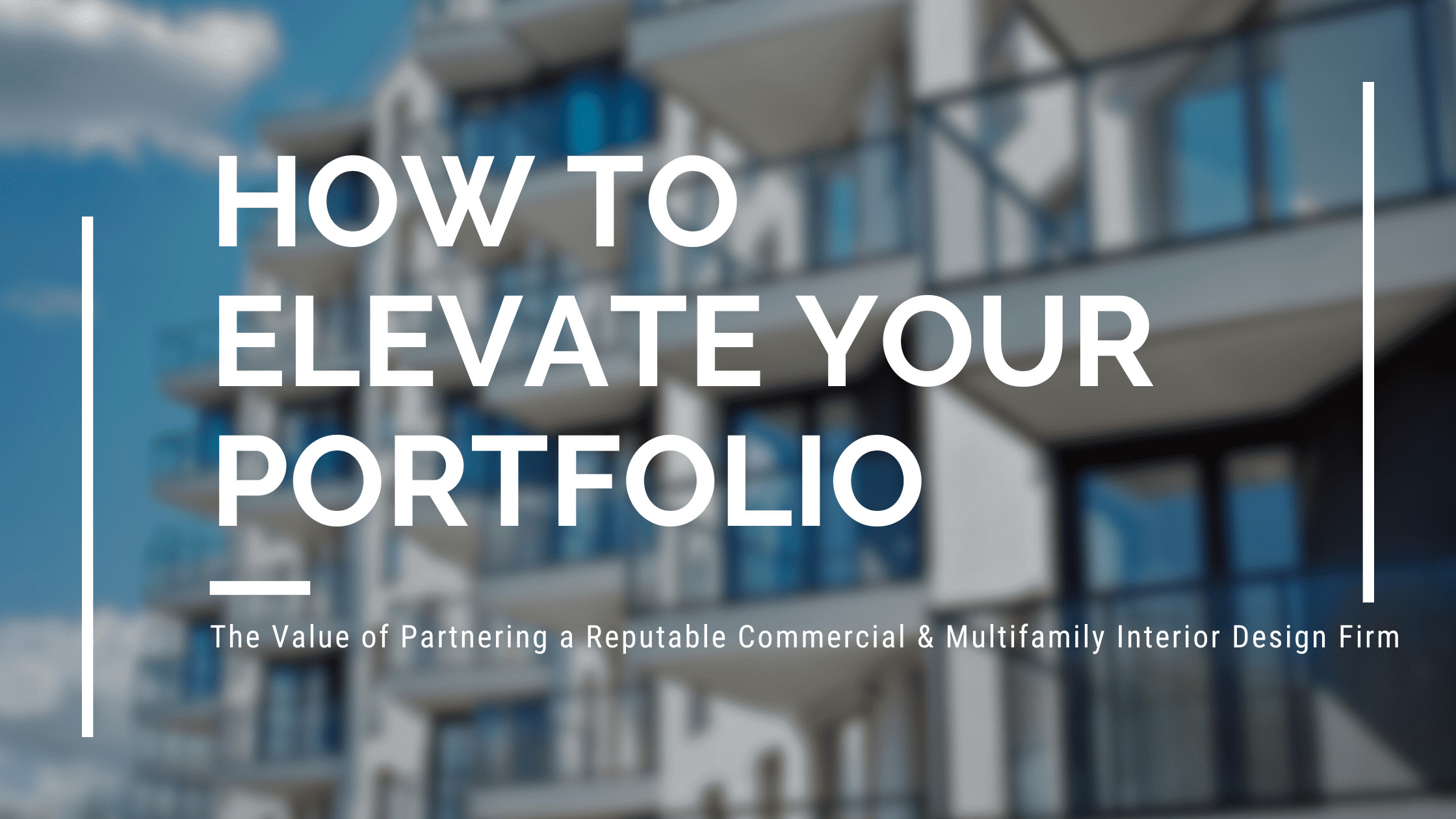 How to Elevate Your Portfolio with a Reputable Commercial & Multifamily ...