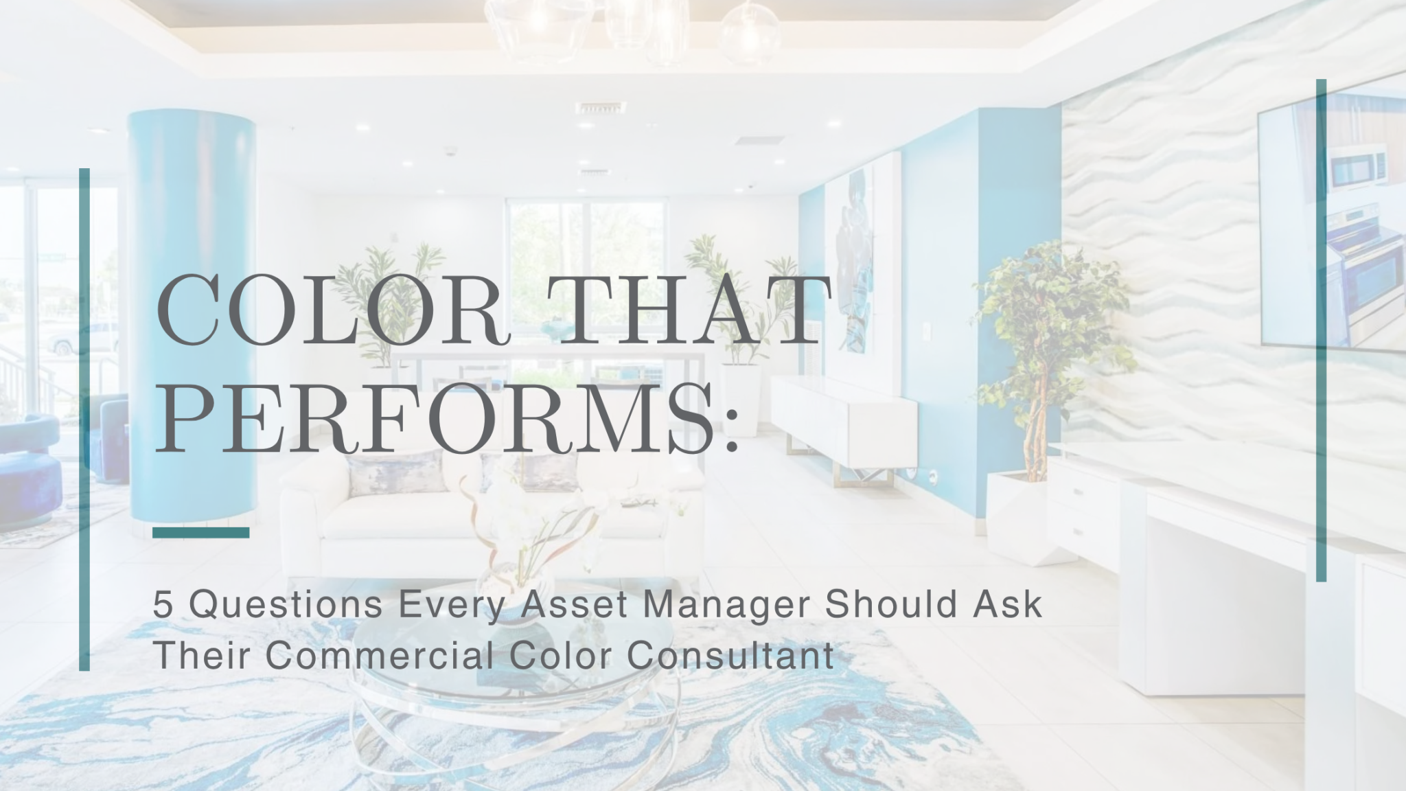 Questions to Ask Your Commercial Color Consultant | Color Works