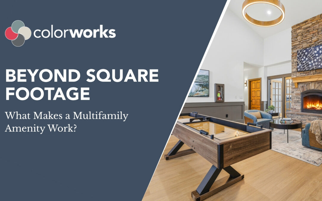 Beyond Square Footage: What Makes a Multifamily Amenity Work?